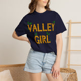 Valley Girl Unisex Garment-Dyed T-shirt
