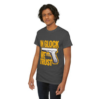 In Glock We Trust Unisex Heavy Cotton T-Shirt