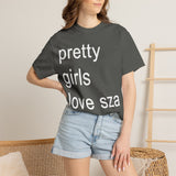 Pretty girls love sza Unisex Garment-Dyed T-shirt