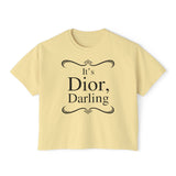 It's Dior Darling Women's Boxy Tee - Geeks Pride