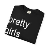 Pretty girls love sza Unisex Garment-Dyed T-shirt