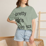 Pretty girls love sza Unisex Garment-Dyed T-shirt