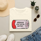 Warning Low Social Battery Unisex T-Shirt