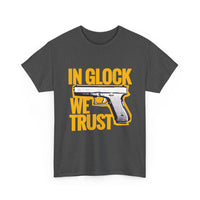 In Glock We Trust Unisex Heavy Cotton T-Shirt