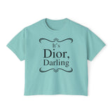 It's Dior Darling Women's Boxy Tee - Geeks Pride