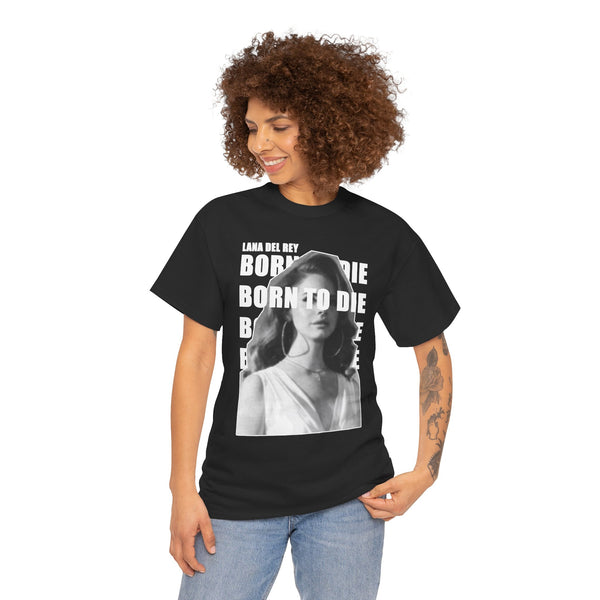 Lana Del Rey Born To Die Unisex Tee / Men T-shirt