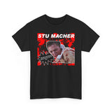 Stu Macher Unisex Tee T-shirt