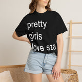 Pretty girls love sza Unisex Garment-Dyed T-shirt