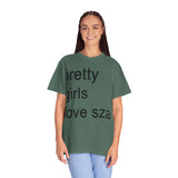 Pretty girls love sza Unisex Garment-Dyed T-shirt