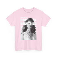 Lana Del Rey Born To Die Unisex Tee / Men T-shirt