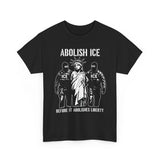 Abolish ICE T-Shirt Before It Abolishes Liberty