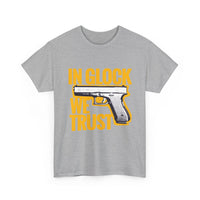 In Glock We Trust Unisex Heavy Cotton T-Shirt