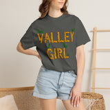 Valley Girl Unisex Garment-Dyed T-shirt