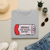 Warning Low Social Battery Unisex T-Shirt