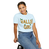 Valley Girl Unisex Garment-Dyed T-shirt
