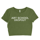 Art School Dropout Women’s Crop Tee / Crop Top