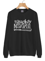 Naughty By Nature Unisex Sweatshirt