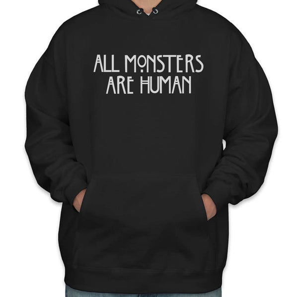 All Monsters Are Human Unisex Pullover Hoodie