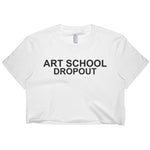 Art School Dropout Women’s Crop Tee / Crop Top