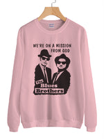 Blues Brothers We're on a mission from God Unisex Sweatshirt