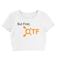 But First OTF Women’s Crop Tee / Crop Top