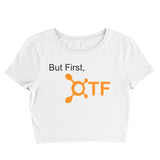 But First OTF Women’s Crop Tee / Crop Top