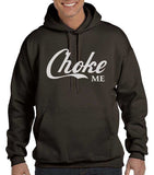 Choke Me Unisex Pullover Hoodie