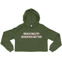 Draco Malfoy Deserved Better Crop Hoodie