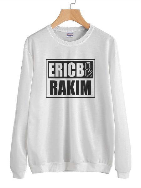 Eric B. & Rakim Unisex Sweatshirt