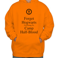 Forget Hogwarts I'm going to Camp Half-Blood 1 Unisex Pullover Hoodie