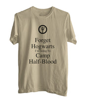Forget Hogwarts I'm Going To Camp Half-Blood 1 Men T-Shirt