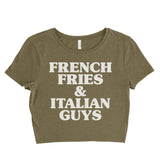 French Fries and Italian Guys Women’s Crop Tee / Crop Top