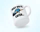 Just Do It Later Snorlax Coffee Mug 11oz