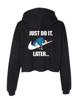 Just do it 2025 later snorlax hoodie