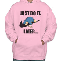 Just do it Later Snorlax Unisex Hoodie