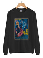 La Dolce Vita Unisex Sweatshirt