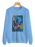 La Dolce Vita Unisex Sweatshirt