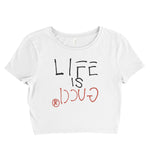 Life is Gucci Women’s Crop Tee