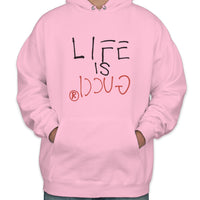 Life is Gucci Unisex Pullover Hoodie