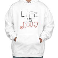 Life is Gucci Unisex Pullover Hoodie