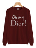 Oh My Dior Unisex Crewneck Sweatshirt