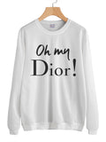 Oh My Dior Unisex Crewneck Sweatshirt