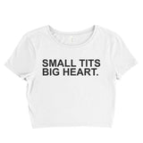 Small Tits Big Heart Women’s Crop Tee