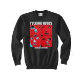 Talking Heads Once in a Lifetime Unisex Sweatshirt - Geeks Pride