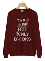 They are not only books Unisex Sweatshirt