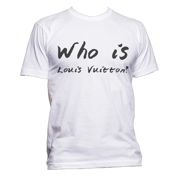 Who Is Louis Vuitton? Men T-Shirt, White / 3XL