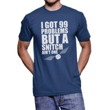 I Got 99 Problems But A Snitch Ain't One Harry potter Men T-Shirt