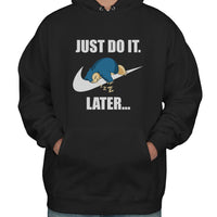 Just do it Later Snorlax Unisex Hoodie