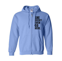 She Doesn't Even Go Here Mean Girls Unisex Zip Up Hoodie