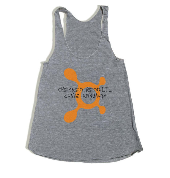 Checked Reddit.. Came Anyway OTF Women's Racerback Tank